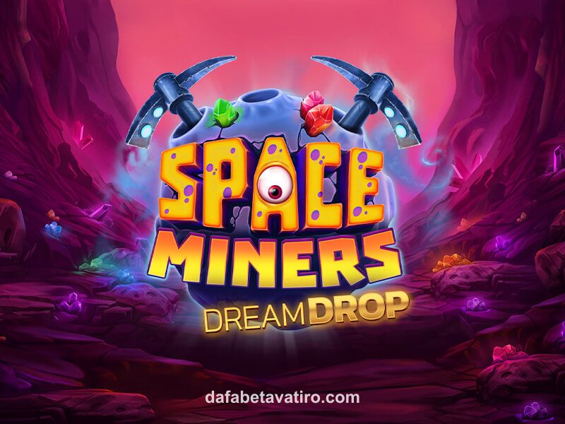 Space Miners Dream Drop